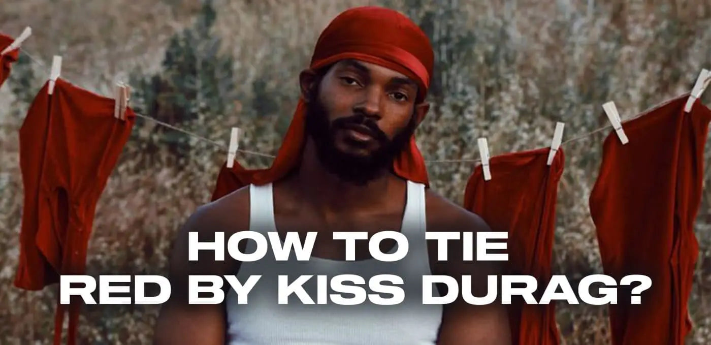 How to tie red by kiss durag?