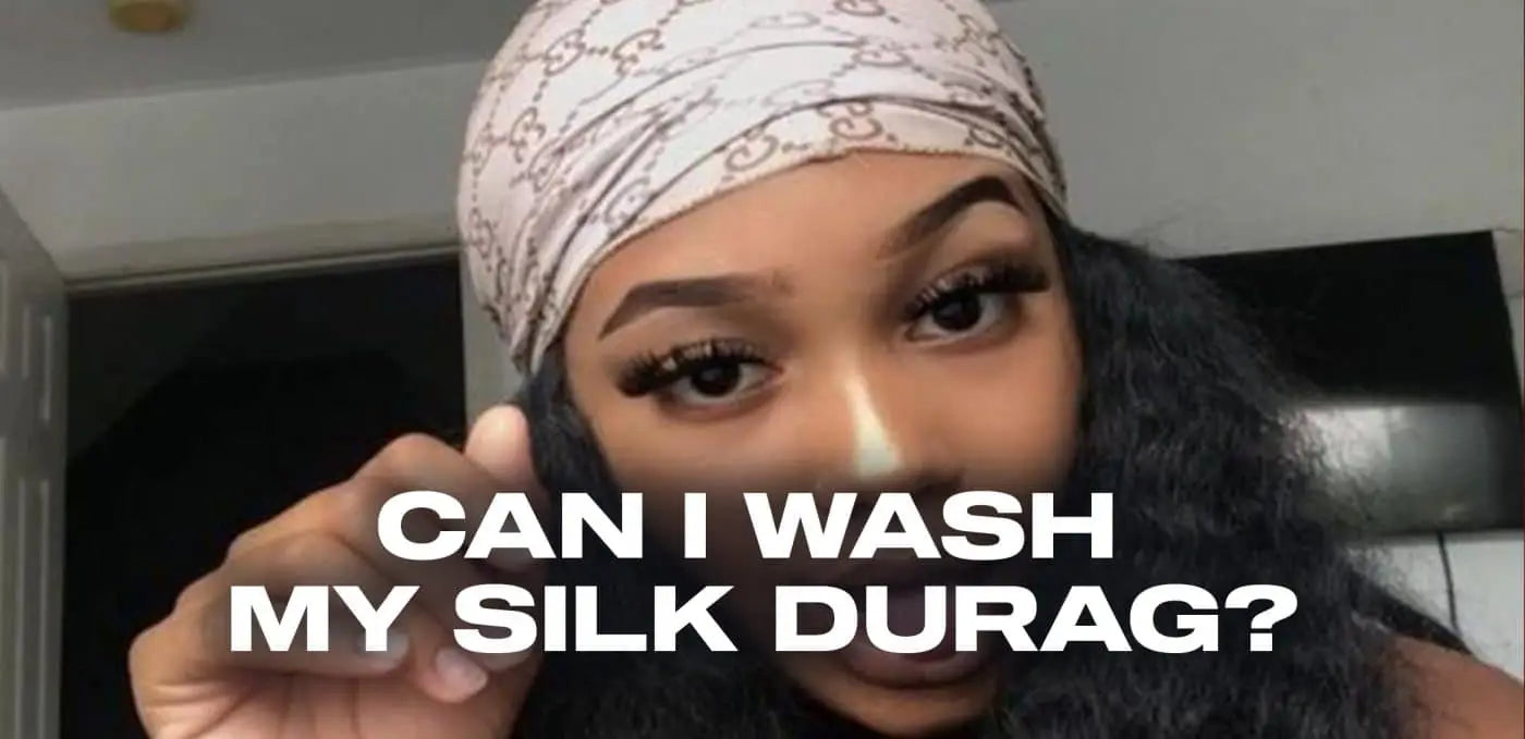 Can I wash my silk durag?