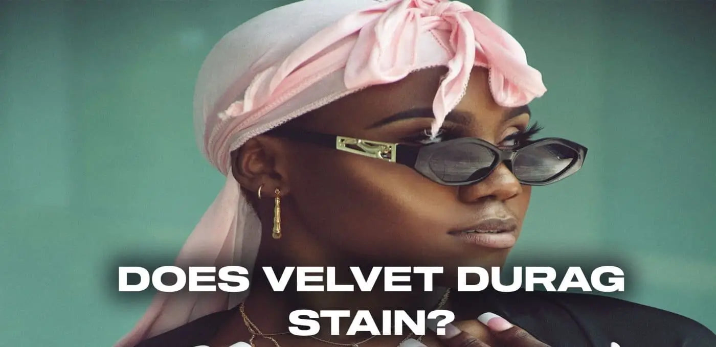 Does velvet durag stain?